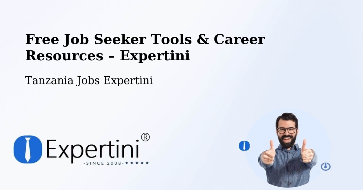 Free Job Seeker Tools & Career Resources – Manda - Manda, Tanzania Jobs Expertini